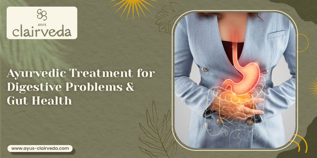 Ayurvedic Treatment for Digestive Problems & Gut Health