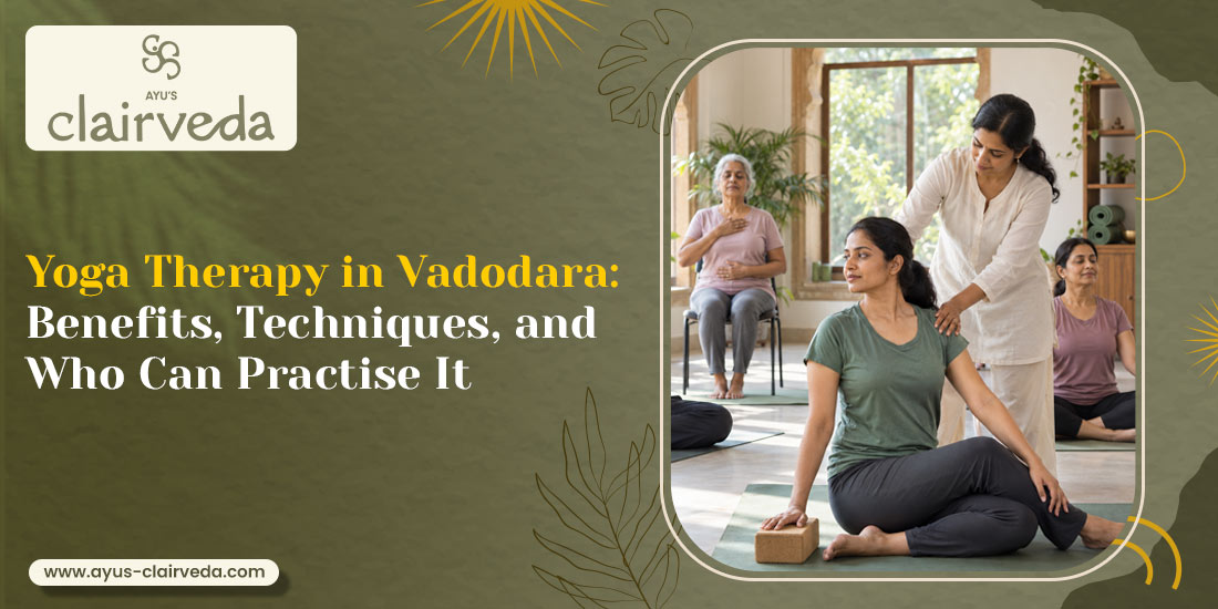 Yoga Therapy in Vadodara:  Benefits, Techniques, and Who Can Practise It